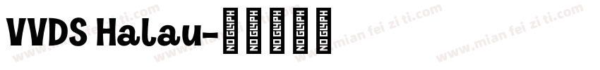 VVDS Halau字体转换